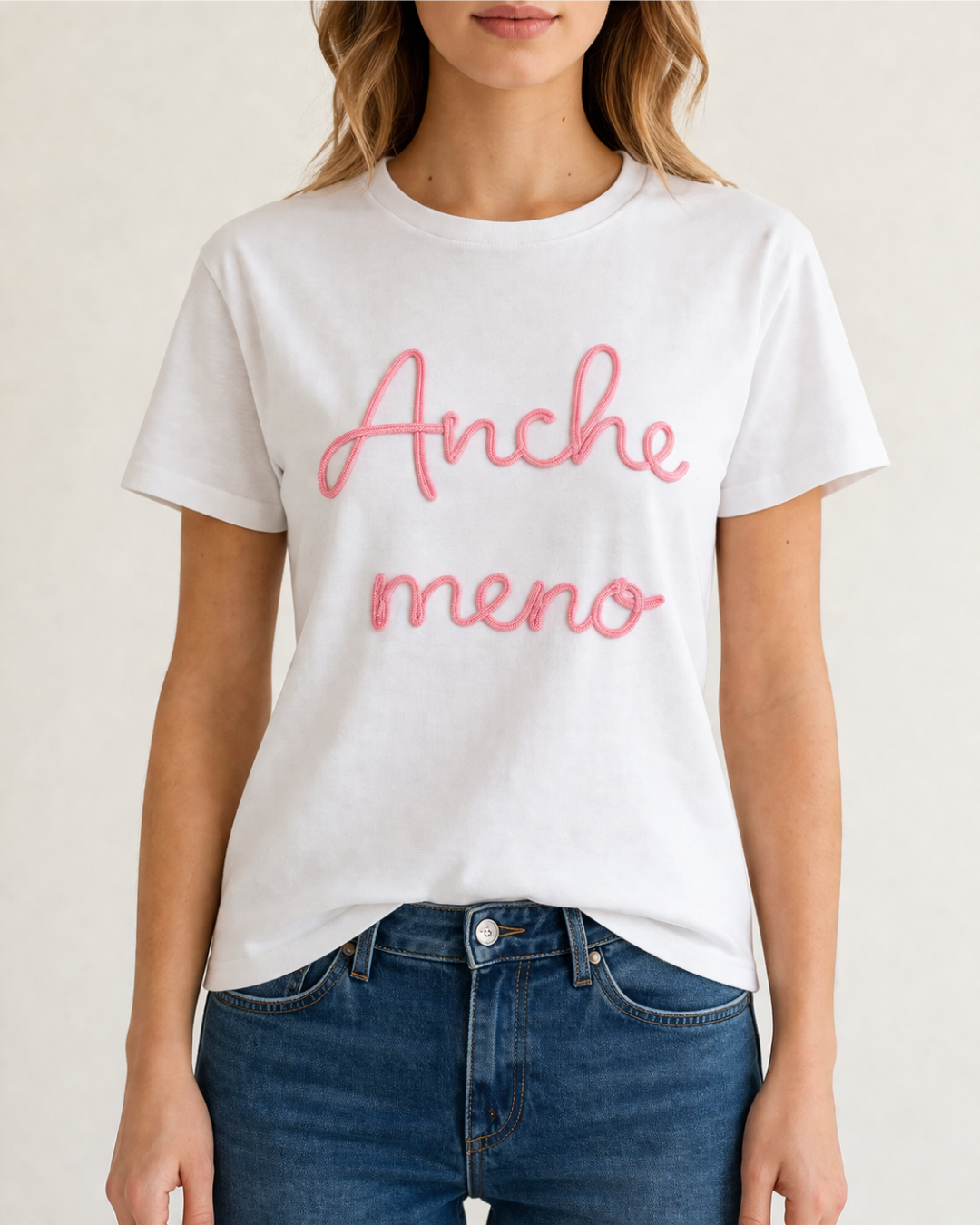 T-SHIRT "ANCHE MENO"