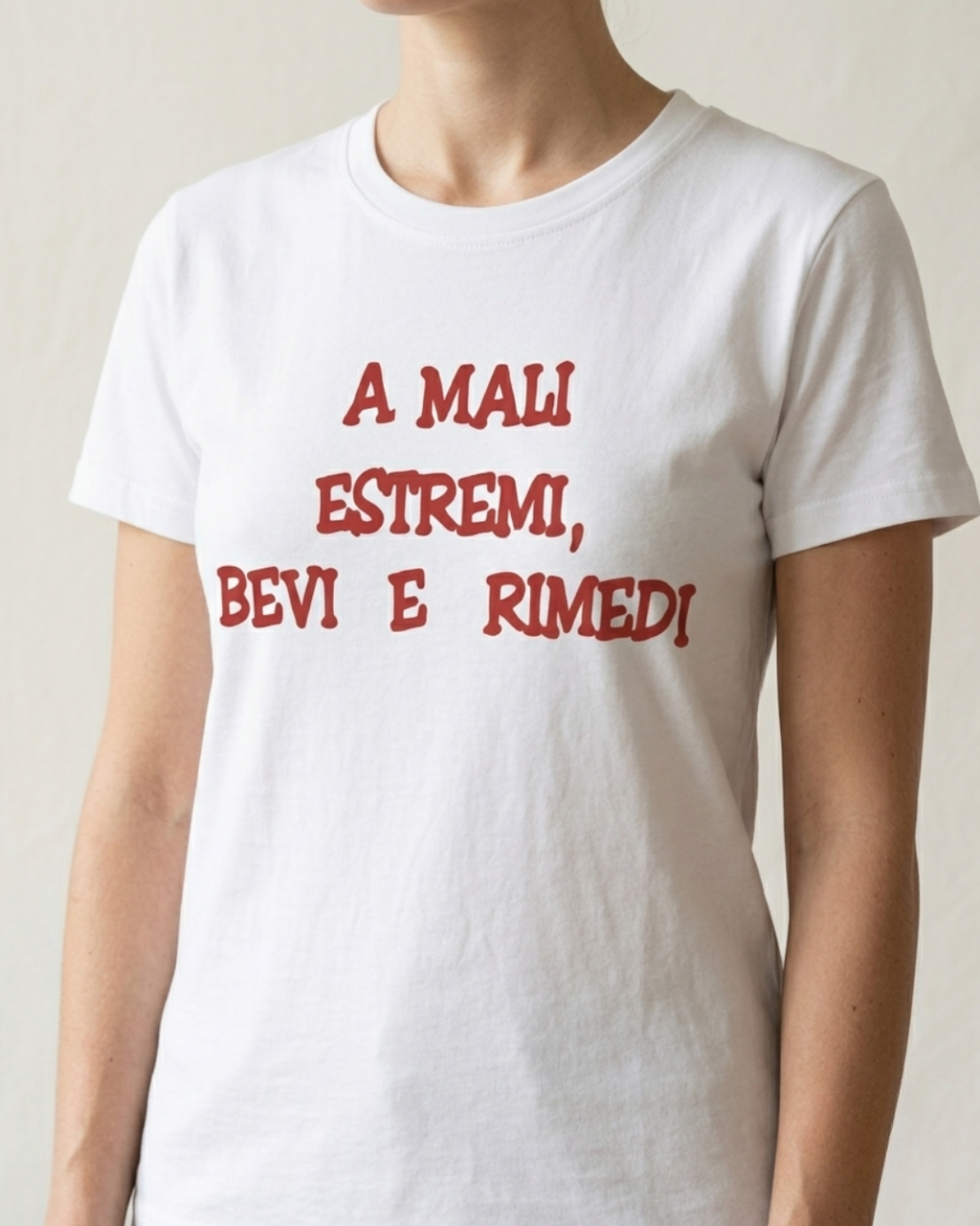 T-SHIRT "A MALI ESTREMI BEVI E RIMEDI"