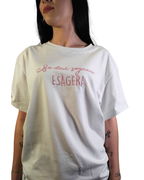 T-SHIRT "ESAGERA"