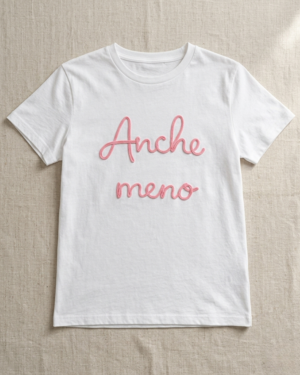 T-SHIRT "ANCHE MENO"
