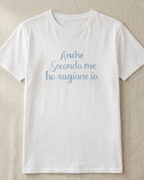 T-SHIRT "HO RAGIONE IO "