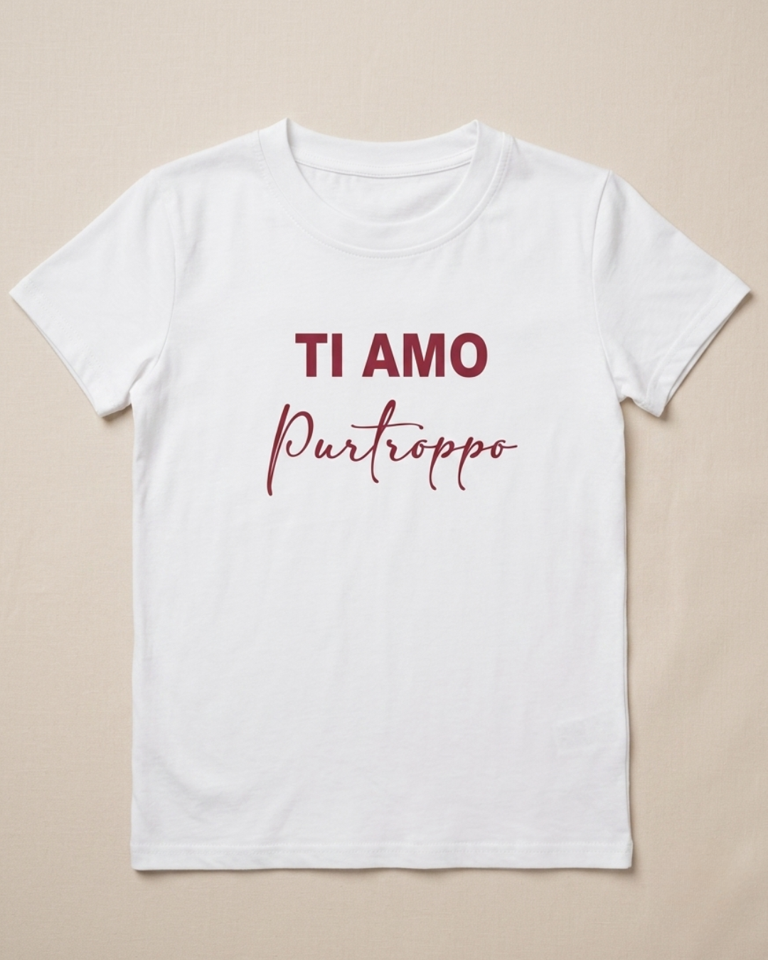 T-SHIRT "TI AMO PURTROPPO"