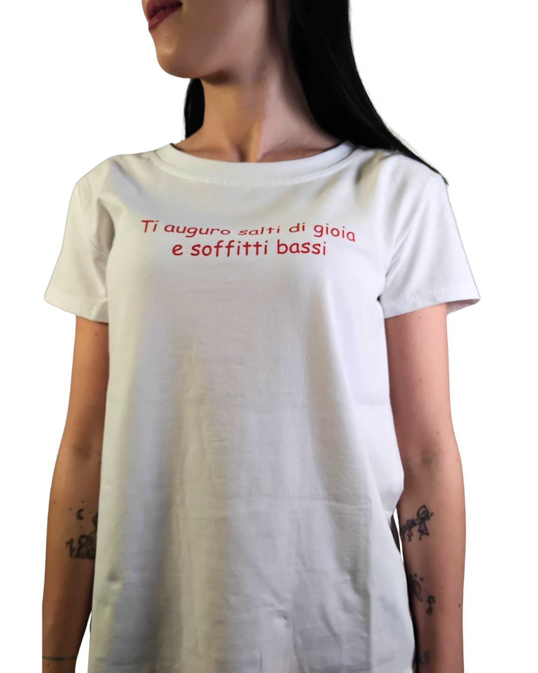 T-SHIRT "TI AUGURO SALTI DI GIOIA E SOFFITTI BASSI"